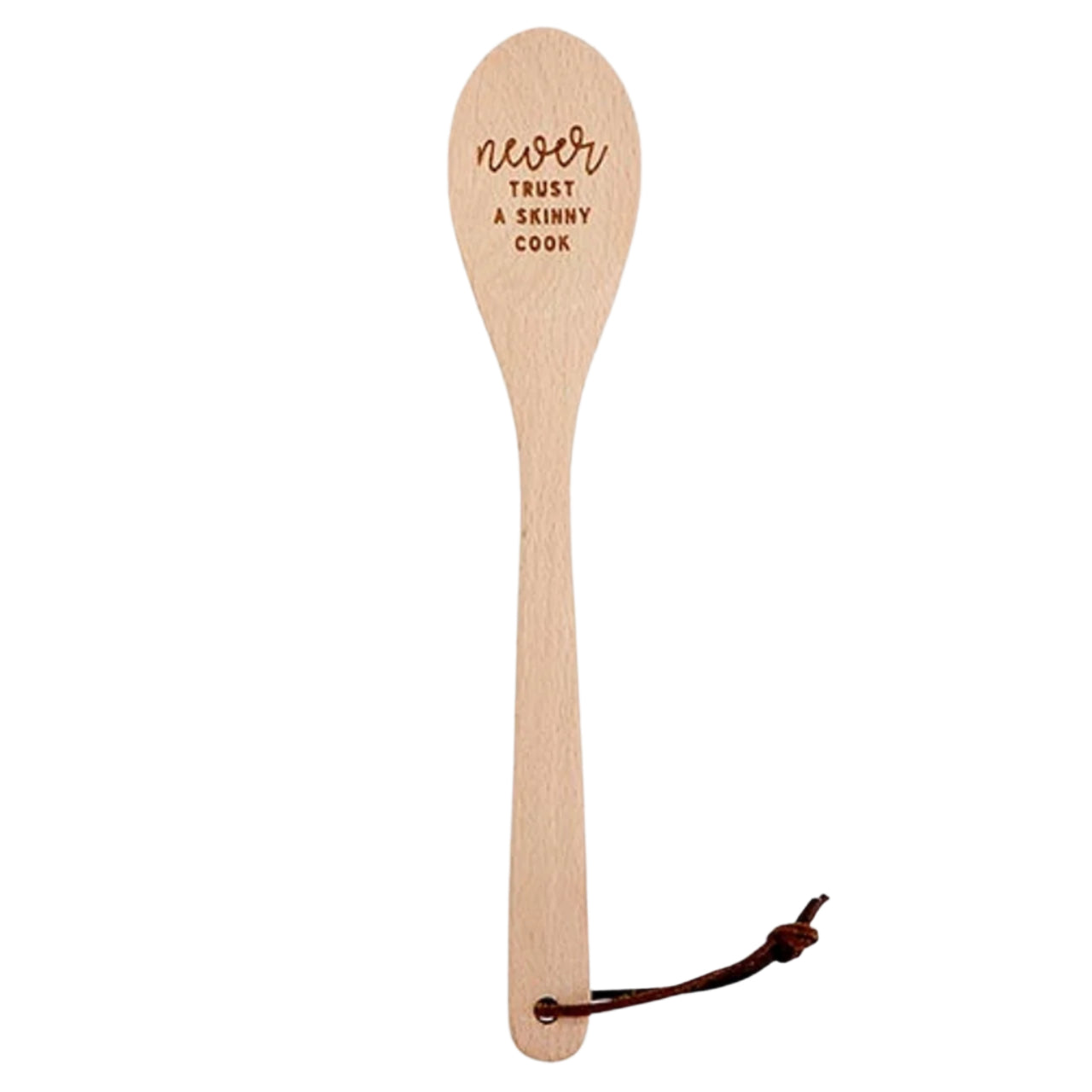 Wooden Spoons Never Trust A Skinny Cook