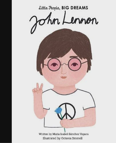 Little People, Big Dreams: John Lennon