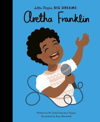 Little People, Big Dreams: Aretha Franklin